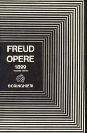 Opere. 3: L' Interpretazione dei sogni (1899) - Sigmund Freud