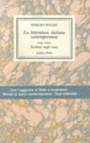 Opere. 3.La letteratura italiana contemporanea. Scrittori negli anni. Note e recensioni. Ritratti di autori contemporanei. Due interviste - Sergio Solmi