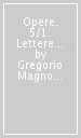 Opere. 5/1: Lettere I-III