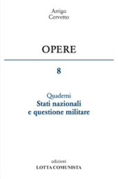 Opere. 8: Stati nazionali e questione militare