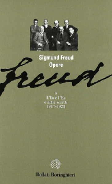 Opere. Vol. 9: L' Io e l'Es e altri scritti (1917-1923) - Sigmund Freud
