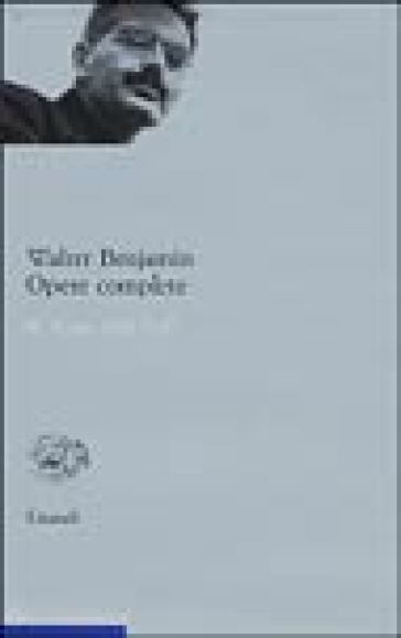 Opere complete. 2.Scritti 1923-1927 - Walter Benjamin