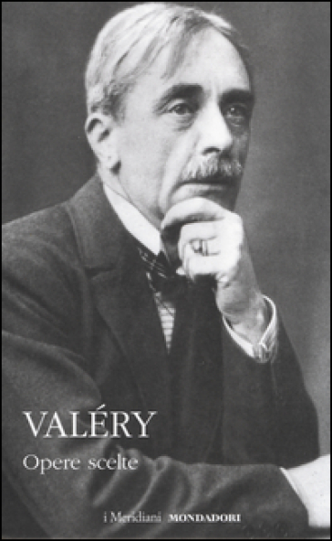 Opere scelte - Paul Valéry