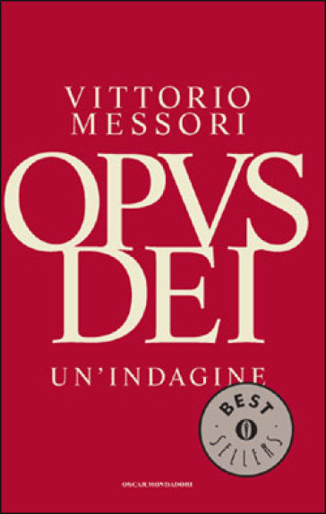 Opus Dei. Un'indagine - Vittorio Messori