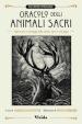 Oracolo degli animali sacri. Ispirazioni e messaggi dalla natura sacra e selvaggia. Vivida