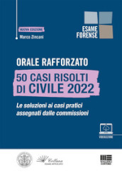 Orale rafforzato. 50 casi risolti di civile