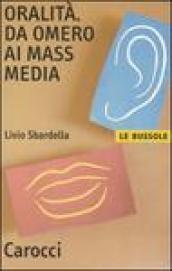 Oralità. Da Omero ai mass media