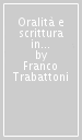 Oralità e scrittura in Platone. Lezioni universitarie