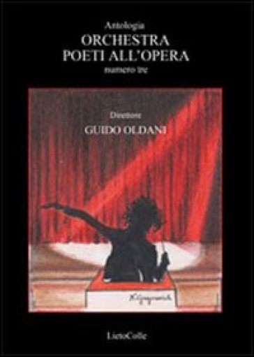 Orchestra. Poeti all'opera. 3.