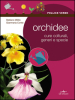 Orchidee. Cure colturali, generi e specie