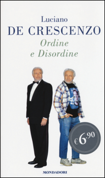 Ordine e disordine - Luciano De Crescenzo