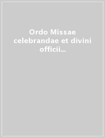 Ordo Missae celebrandae et divini officii persolvendi 2003-2004
