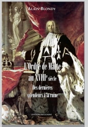 L Ordre de Malte au XVIIIe siècle