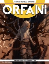 Orfani 6. e rinascerai con dolore