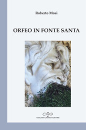 Orfeo in fonte santa