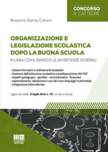 Organizzazione e legislazione scolastica dopo la buona scuola - Rosanna S. Calvino