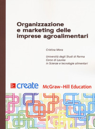 Organizzazione e marketing delle imprese agroalimentari - Cristina Mora