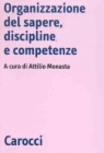 Organizzazione del sapere, discipline e competenze