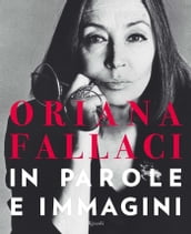 Oriana Fallaci in parole e immagini