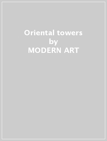 Oriental towers - MODERN ART