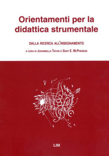 Orientamenti per la didattica strumentale. Dalla ricerca all'insegnamento