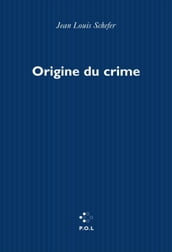 Origine du crime