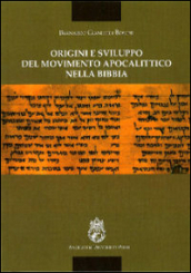 Origini e sviluppo del movimento apocalittico nella Bibbia