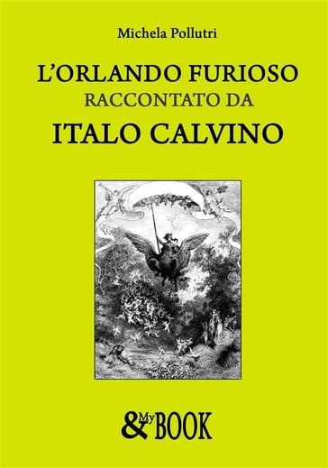 L'Orlando Furioso raccontato da Italo Calvino - Michela Pollutri