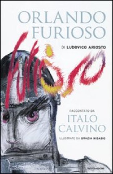 «Orlando furioso» di Ludovico Ariosto raccontato da Italo Calvino - Italo Calvino