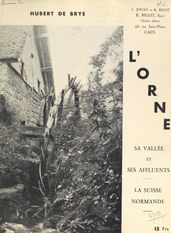 L Orne, sa vallée et ses affluents