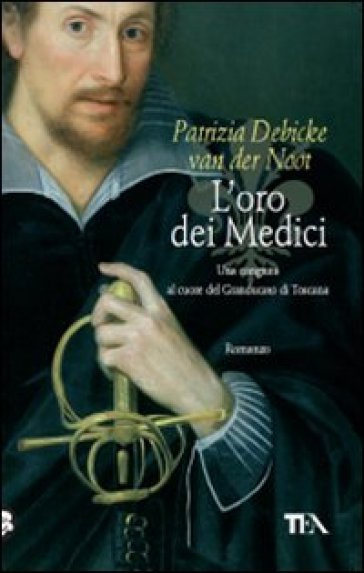 Oro dei Medici (L') - Patrizia Debicke Van der Noot