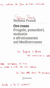 Oro rosso. Fragole, pomodori, molestie e sfruttamento nel Mediterraneo