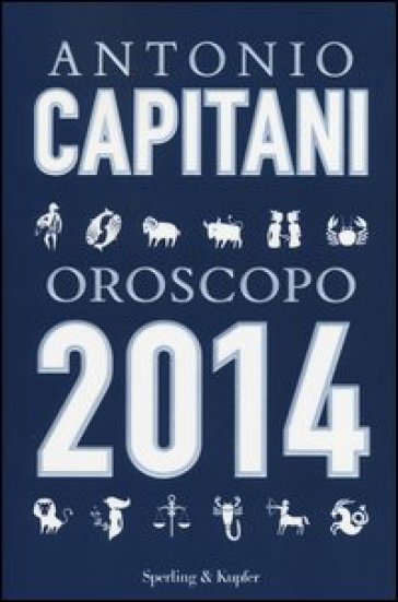 Oroscopo 2014 - Antonio Capitani