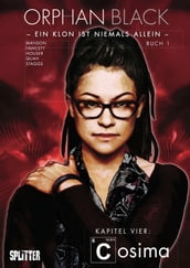 Orphan Black Bd. 01: Cosima (Kapitel 4)