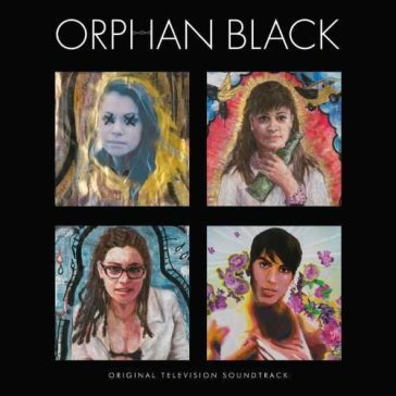 Orphan black (original tv soundtrack) - O. S. T. -Orphan Bla