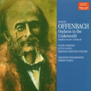 Orpheus in der unterwelt - OFFENBACH / HANNEL / SCHREIER / VULPIUS