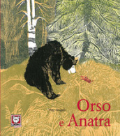 Orso e Anatra. Ediz. a colori