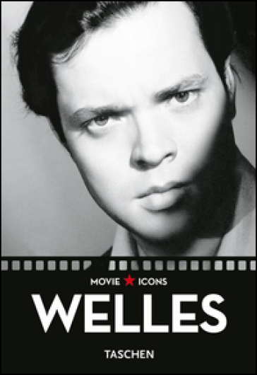 Orson Welles. Ediz. italiana, spagnola e portoghese - F. X. Feeney