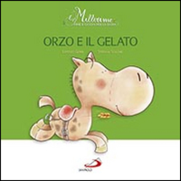 Orzo e il gelato. Millerime - Lorenzo Gobbi - Stefania Scalone