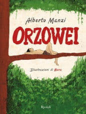 Orzowei. Edizione illustrata