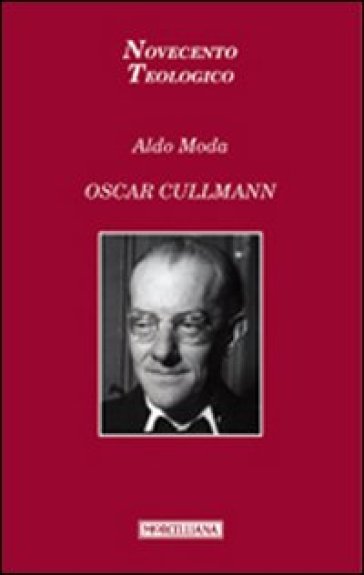Oscar Cullmann - Aldo Moda