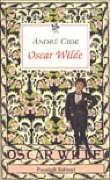 Oscar Wilde - André Gide