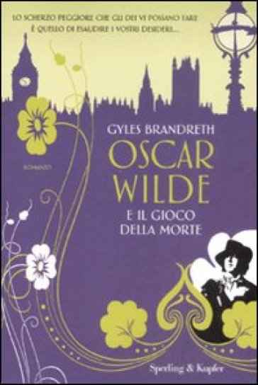 Oscar Wilde e il gioco della morte - Gyles Brandreth