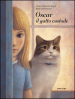 Oscar il gatto custode. Ediz. illustrata