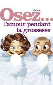 Osez l amour pendant la grossesse