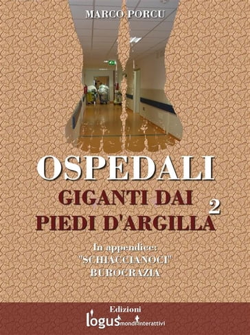 Ospedali. Giganti dai piedi d'argilla 2 - Marco Porcu