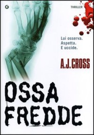 Ossa fredde - A.J. Cross