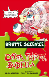 Ossa, trippe, budella