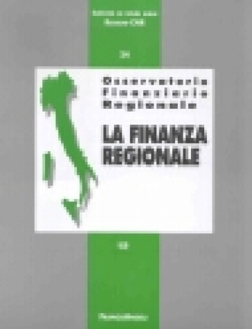 Osservatorio finanziario regionale. 24.La finanza regionale