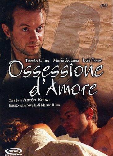 Ossessione D'Amore (2003) - Anton Reixa